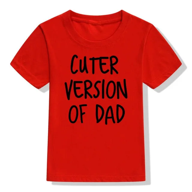 Cuter Version Of Dad T-Shirt (MRK X)