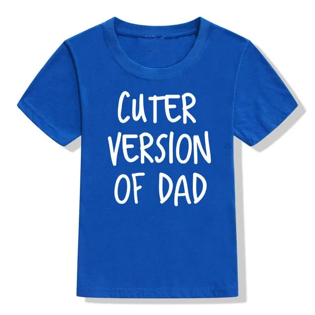 Cuter Version Of Dad T-Shirt (MRK X)