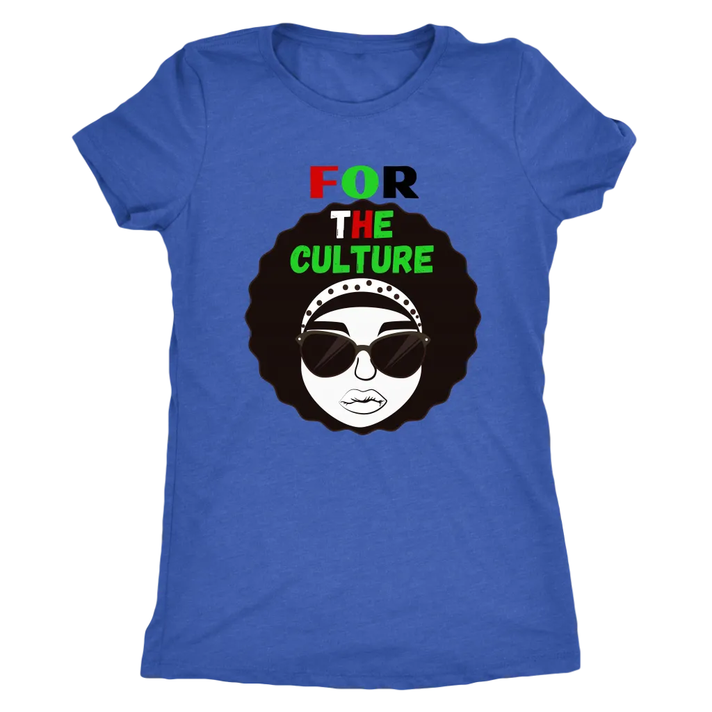 "For The Culture" T-Shirt