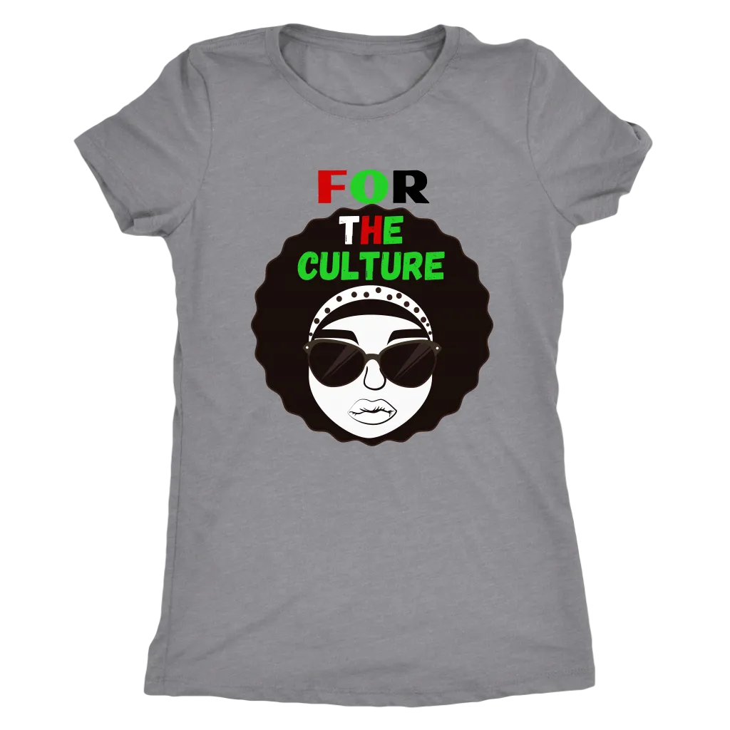 "For The Culture" T-Shirt